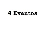 4 Eventos